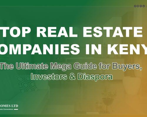 Top Real Estate Companies in Kenya (2026)